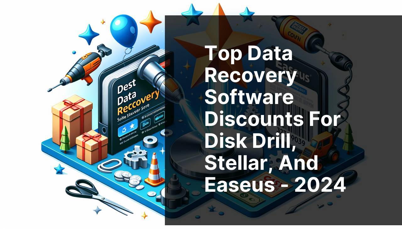 Top Data Recovery Software Discounts for Disk Drill, Stellar, and Easeus - 2024